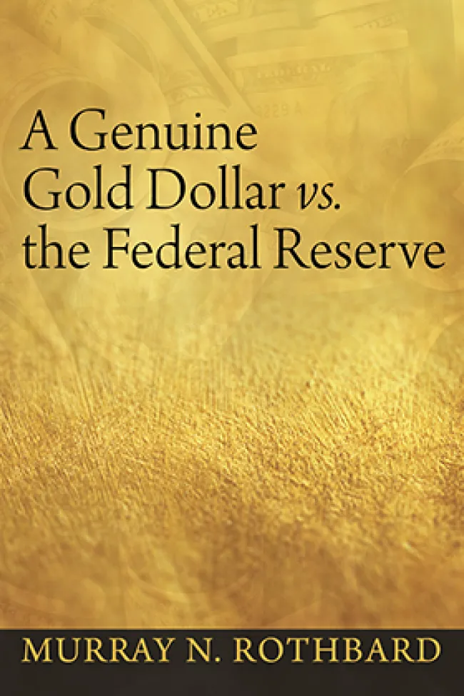 A Genuine Gold Dollar vs the Federal Reserve